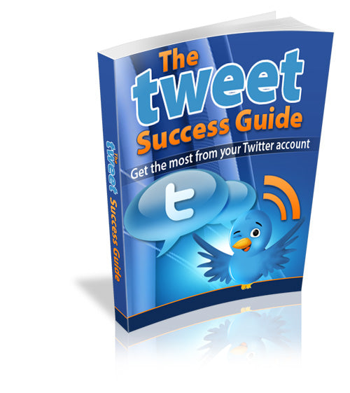 The Tweet Success Guide ebook - creazives